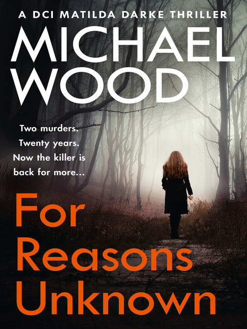 Title details for For Reasons Unknown by Michael Wood - Available